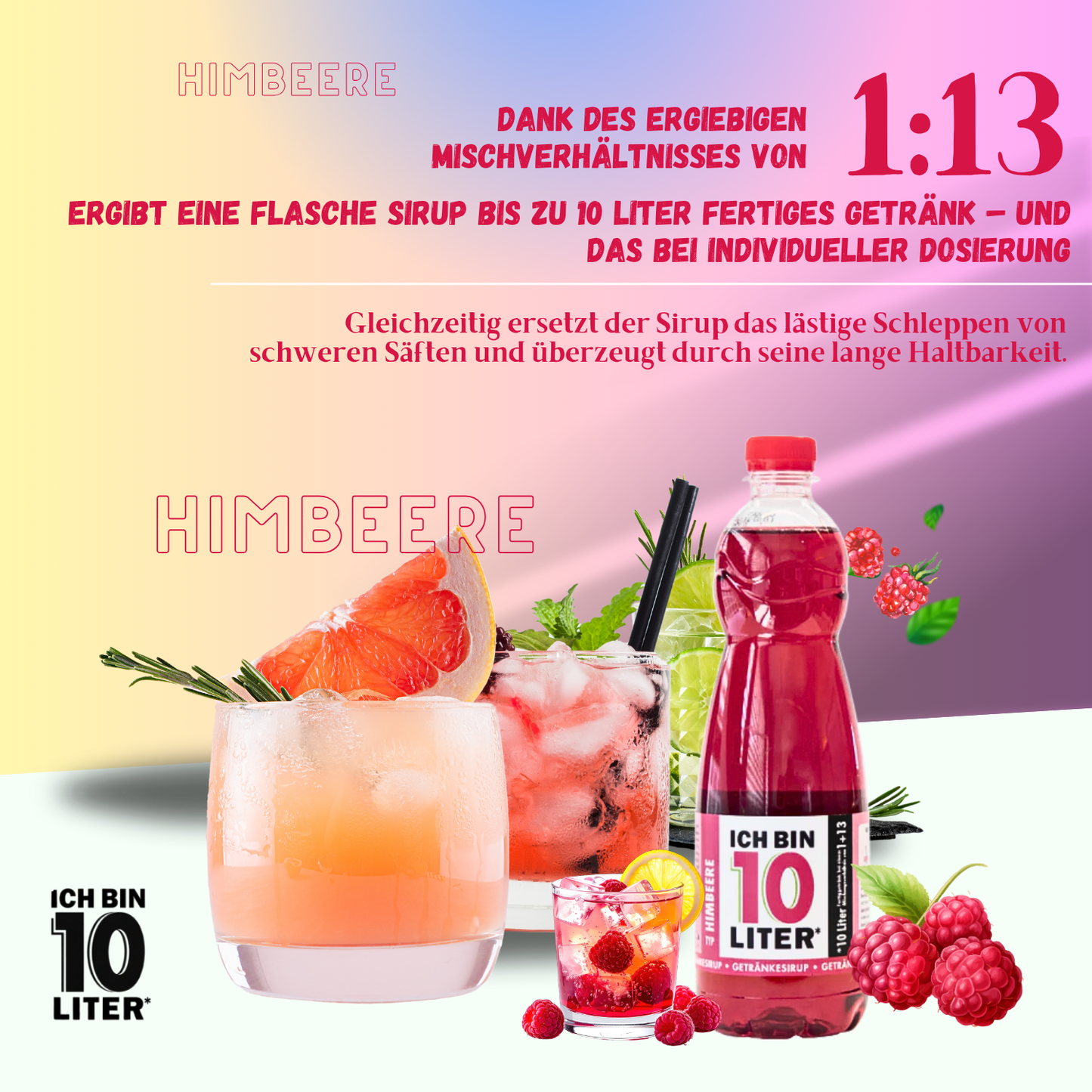 ICH BIN 10 LITER Himbeere Sirup 6 x 0,7l